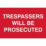 Trespassers Will Beprosecuted - Sapp (300 X 200 Mm) 419601