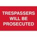Trespassers Will Beprosecuted - Sapp (300 X 200 Mm) 419601