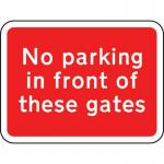 600 X 450 mm Dibond no Parking Infront of These Gates Road Sign (with Channel) 419659