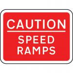 600 X 450 mm Dibond cautionspeed Ramps Road Sign (with Channel) 419663