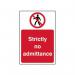 Strictly No Admittance- 1.2 mm Recyclable Pp (400 X 600 Mm) 420030