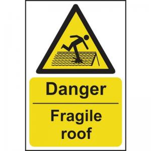 Danger Fragile Roof - Sav 200 X 300mm 420073