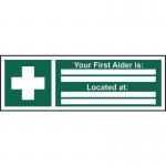 Your First Aider Is...located At... - Sav (300 X 100 Mm) 421643