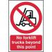 No Forklift Trucks Beyondthis Point - Sapp (200 X 300 Mm) 421987
