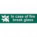 in Case of Fire Breakglass - Sapp (200 X 50 Mm) 422045