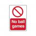 No Ball Games - Pyc (200 X 300 Mm) 422139