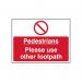 Pedestrians Please Useother Footpath - 1.2 mm Recyclable Pp (600 X 450 Mm) 422179