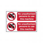 No Unauthorised Persons Touse This Machine - Sapp (300 X 100 Mm) Pack of 2 422209