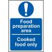 Food Preparation Area Cookedfood Only - Sav (150 X 100 Mm) 422486