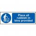 Place All Rubbish in Binsprovided - 1.2 mm Recyclable Pp (300 X 100 Mm) 422505