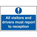 All Visitors and Drivers Mustreport to Reception - 1.2 mm Recyclable Pp (300 X 200 Mm) 422541