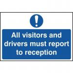 All Visitors and Drivers Mustreport to Reception - Sav (300 X 200 Mm) 422542