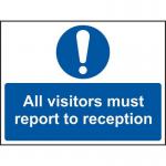All Visitors Must Reportto Reception - 1.2 mm Recyclable Pp (300 X 200 Mm) 422543