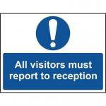 All Visitors Must Reportto Reception - Sav (300 X 200 Mm) 422545