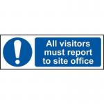 All Visitors Must Reportto Site Office - 1.2 mm Recyclable Pp (600 X 200 Mm) 422548