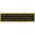 Callers Will Only Be Allowedaccess.. - Pol (200 X 50 Mm) 422567