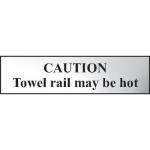 Caution Towel Railmay Be Hot - Chr (200 X 50 Mm) 422568