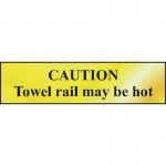 Caution Towel Railmay Be Hot - Pol (200 X 50 Mm) 422570