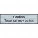 Caution Towel Rail Maybe Hot - Sse Effect (200 X 50 Mm) 422572