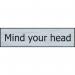 Mind Your Head - Sse (200 X 50 Mm) 422613