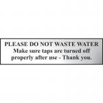 Please Do Not Wastewater... - Chr (200 X 50 Mm) 422644