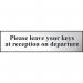 Please Leave Your Keys at Receptionon Departure - Chr (200 X 50 Mm) 422646