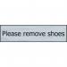 Please Remove Shoes- Sse (200 X 50 Mm) 422649