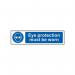 Eye Protection Mustbe Worn - Sapp (200 X 50 Mm) 422720