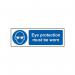 Eye Protection Mustbe Worn - 1.2 mm Recyclable Pp (600 X 200 Mm) 422722