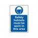 Safety Helmets Must Be Wornin This Area - 1.2 mm Recyclable Pp (400 X 600 Mm) 422755
