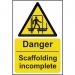 Danger Scaffolding Incomplete- 1.2 mm Recyclable Pp (200 X 300 Mm) 422913