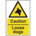 Caution Loose Dogs- Sav (400 X 600 Mm) 423144