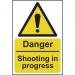 Danger Shooting Inprogress - Sav (200 X 300 Mm) 423245