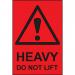 Heavy Do Not Lift - Paper Packaginglabels (100 X 150 mm Roll of 1000) 423466