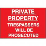 Private Property Trespasserswill Be Prosecuted - Pp (600 X 400 Mm) 423727