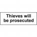 Thieves Will Be Prosecuted- 1.2 mm Recyclable Pp (300 X 100 Mm) 423730
