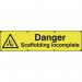 Danger Scaffolding Incomplete- Ban (1200 X 300 Mm) 423985