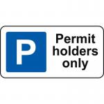 320 X 160 mm Dibond permitholders Only Road Sign (with Channel) 424007