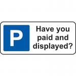 360 X 155 mm Dibond have Youpaid and Displayed Road Sign (with Channel) 424011