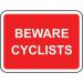 600 X 450 mm Dibond bewarecyclists Road Sign (without Channel) 424032