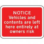 600 X 450 mm Dibond notice Vehicles& Contents... Road Sign (without Channel) 424046