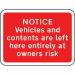 600 X 450 mm Dibond notice Vehicles& Contents... Road Sign (without Channel) 424046