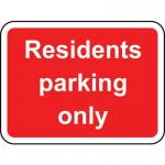 600 X 450 mm Dibond residentsparking Only Road Sign (with Channel) 424047