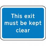 600 X 450 mm Dibond this Exitmust Be Kept Clear Road Sign (with Channel) 424053