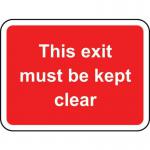 600 X 450 mm Dibond this Exitmust Be Kept Clear Road Sign (without Channel) 424056