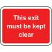 600 X 450 mm Dibond this Exitmust Be Kept Clear Road Sign (without Channel) 424056
