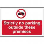 Strictly No Parking Outsidethese Premises - 1.2 mm Recyclable Pp (600 X 450 Mm) 424128