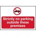 Strictly No Parking Outsidethese Premises - 1.2 mm Recyclable Pp (600 X 450 Mm) 424128