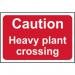 Caution Heavy Plantcrossing - 1.2 mm Recyclable Pp (600 X 400 Mm) 424281