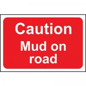Caution Mud On Road - 1.2mm Recyclable Pp 600 X 450mm 424285